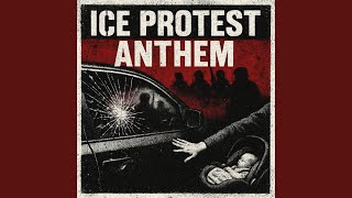 Ice Protest Anthem