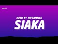 Mejja ft. Fik Fameica - Siaka (Lyrics)