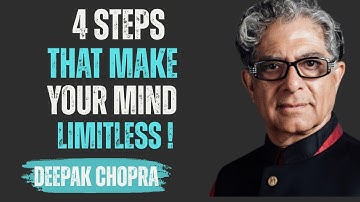 The 4 Simple Steps That Will Make Your Mind Limitless!  Deepak Chopra’s