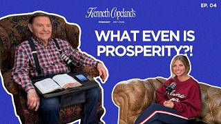 Ep. 04: What Even is Prosperity!