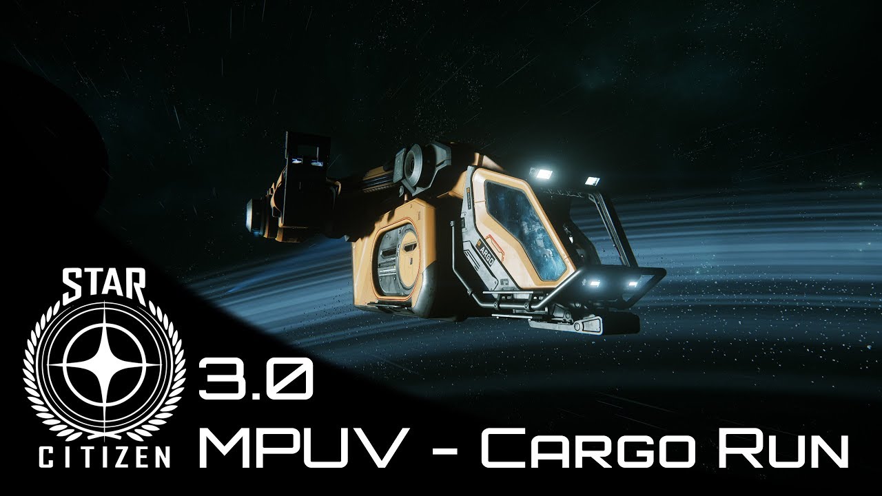 Star Citizen 3.0 | MPUV Argo - Laranite Cargo Run - YouTube