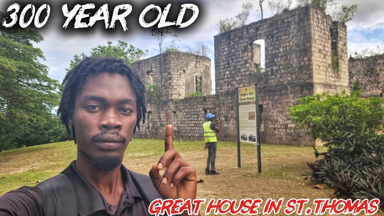 Forgotten but Standing - The Story of Stokes Hall GreatHouse, St. Thomas