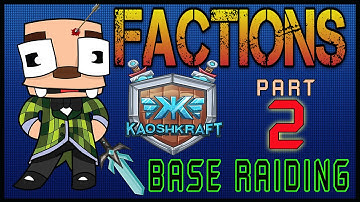 Minecraft KaoshKraft Factions: Raiding Mods Base. part 2