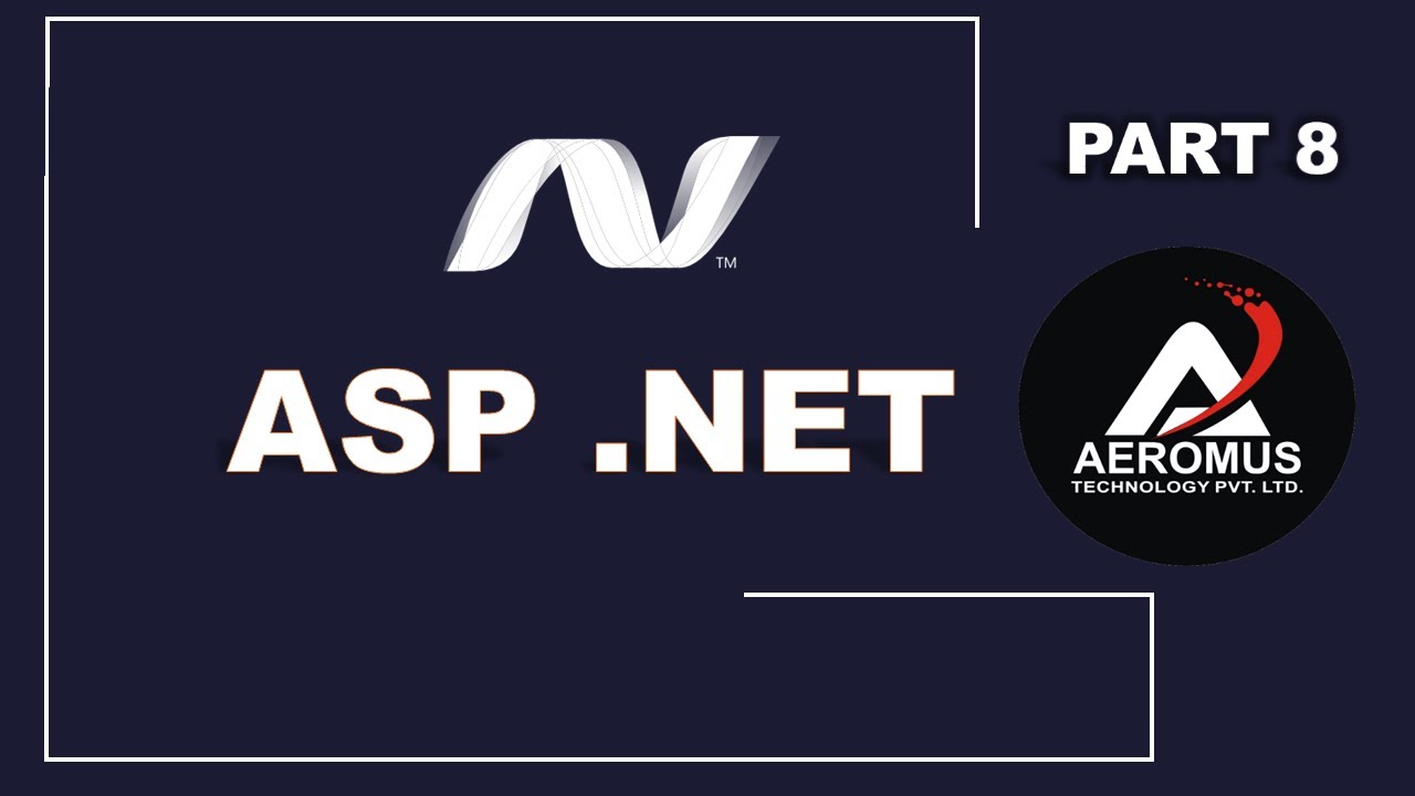 ASP .NET tutorial (Part 8) | How to work on ASP .NET | What is c# ...