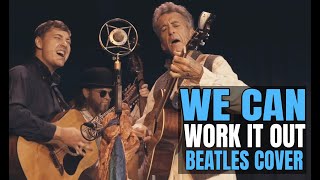 We Can Work It Out Beatles Cover by The Lonely Hearts