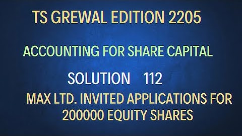 solution 112 | Max ltd. invited applications Ts grewal @sethsaccountancytricks