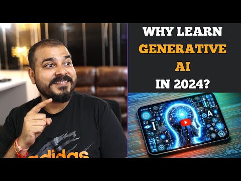 Why You Should Learn About Generative AI, LLM's Models In 2024?