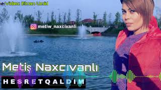 Metis Naxcivanli - Yar Dediyim 2018 (Official Audio)