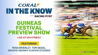 Guineas Festival Preview Show | Horse Racing Tips | In The Know screenshot 4