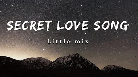 Little mix - Secret love song (Lyrics). IsaLirik (Lirik musik video)