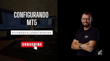 Como Configurar o MetaTrader 5 (MT5) Passo a Passo [Iniciantes]
