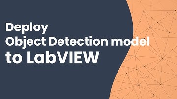 Deploy object detection model to LabVIEW application