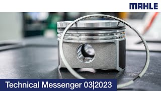 Technical Messenger 03|2023 Instructions for fitting piston rings