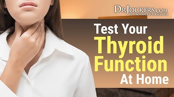How to Test Your Thyroid Function at Home