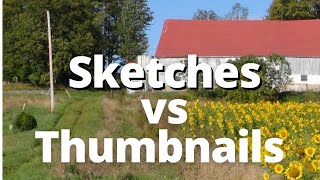 Sketches vs Thumbnails in Creating Your Paintings