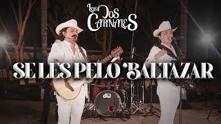 Los Dos Carnales - Se Les Peló Baltazar (En Vivo) chords