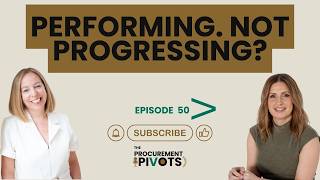 EP 50: The Gap We’re Seeing Between Performance and Progression in Procurement Careers