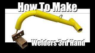 How To Make a Welder's 3rd Hand, DIY Home Made Tool No Welding Clamps or Magnets #weldingtools