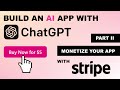 Build an AI App with ChatGPT (Next.js + OpenAI) | Part II: Add Stripe Payments