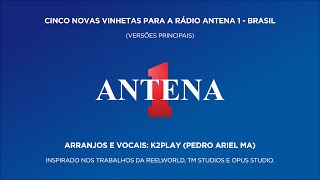 Cinco Novas Vinhetas Cantadas da Rádio Antena 1 (produzidas pelo Pedro Ariel MA)