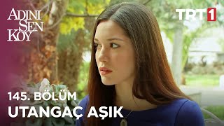 Zehra, Ömeri Kıskanıyor - Adını Sen Koy 145. 