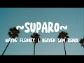 Wayne flenory  suparo  heaven sam remix