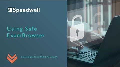 Using SafeExam Browser with Speedwell