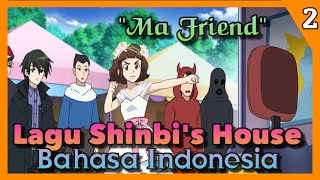 Shinbi's House Ma Friend Bahasa Indonesia