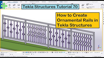 Tekla Structures Tutorial 70 | How to Create Ornamental Rails in Tekla Structures