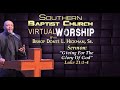Southern Baptist Church Sunday 01/30/22 Virtual Worship Service with Bishop Donté L. Hickman.