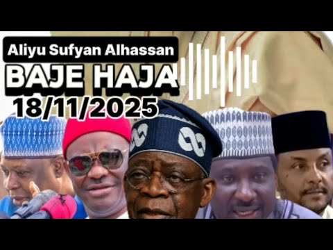Baje Haja Aliyu Sufyan Alhassan 18 11 2025 Dan Uwa Rano