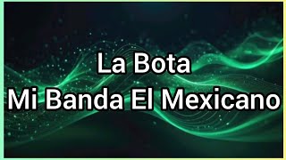 La Bota | Mi Banda El Mexicano