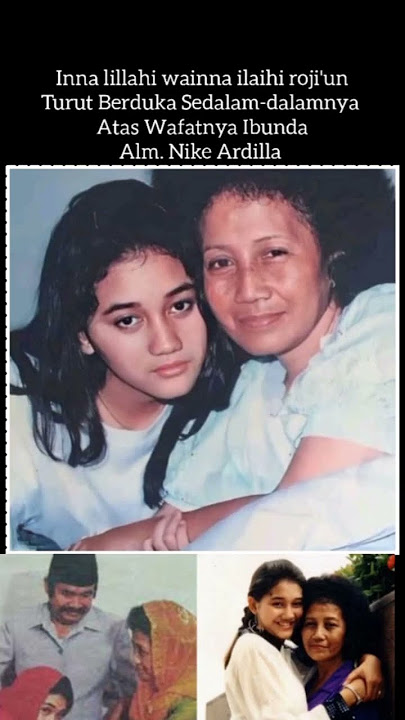 ibunda alm. Nike Ardilla meninggal dunia #nikeardilla