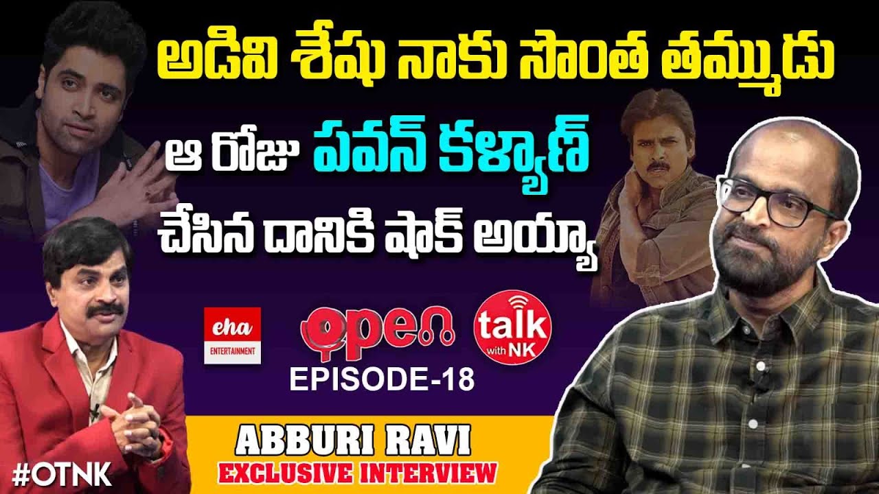 Writer Abburi Ravi Exclusive Interview | Open Talk With NK | Pawan ...