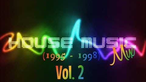 House Music Mix (1995 - 1998) Vol. 2