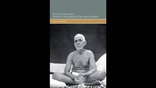 Ramana Maharshi - "In His Own Words" - Part 1 - Advaita Vedanta