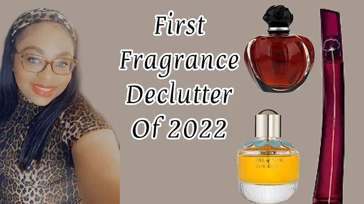 First Fragrance Declutter Of 2022