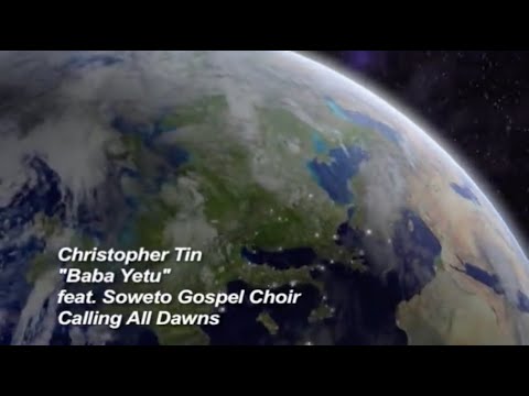 Christopher Tin - Baba Yetu (Official Video) feat. Soweto Gospel Choir