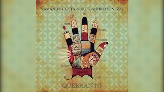 Yamandu Costa & Alessandro Penezzi - "Saracoteco" - Quebranto