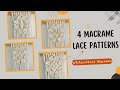 4 lace macrame patterns  step by step macrame patterns tutorial  new macrame ideas diy