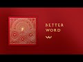 Better word  official audio  elevation worship