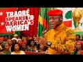 President Ibrahim Traoré S Powerful Message To African Women