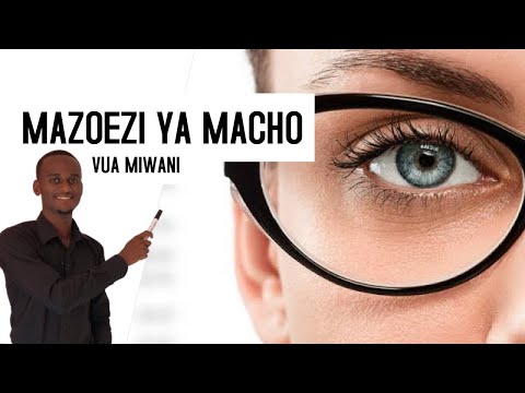 Video: Tiba Inayolenga Mwili: Zoezi La Macho