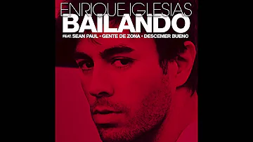 Enrique Iglesias - Bailando (English) ft. Sean Paul, Descemer Bueno & Gente De Zona