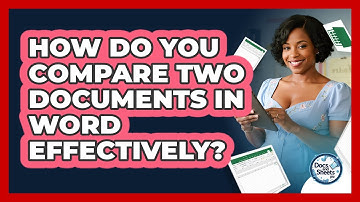 How Do You Compare Two Documents In Word Effectively? - Docs and Sheets Pro