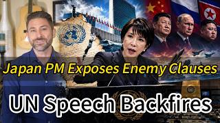 Japan’s PM Just Exposed the UN “Enemy State” Clauses — And It Backfired Hard.