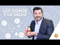 LOS SIGNOS Y LA SALUD 👩🏼‍⚕️👨🏻‍⚕️ | ALFONSO LEÓN ARQUITECTO DE SUEÑOS