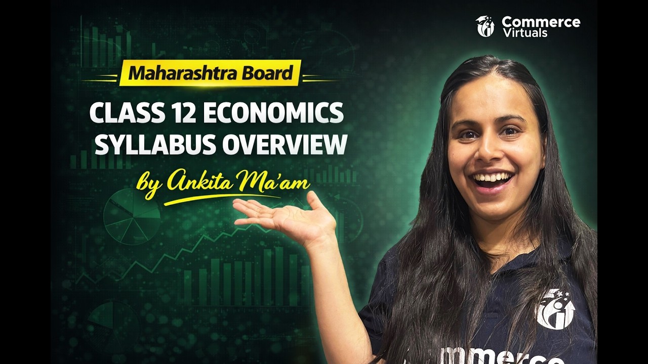 Maharashtra Board Class 12 Economics | Full Syllabus Overview 2026 | Ankita Ma’am
