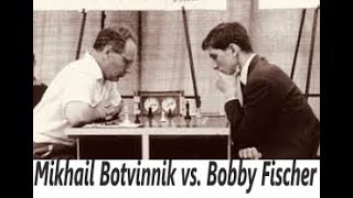 Mikhail Botvinnik vs. Robert James Fischer / Varna Olympiad FinalA (1962)