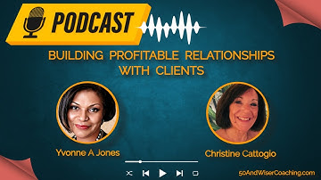 Building Profitable Relationships with Clients